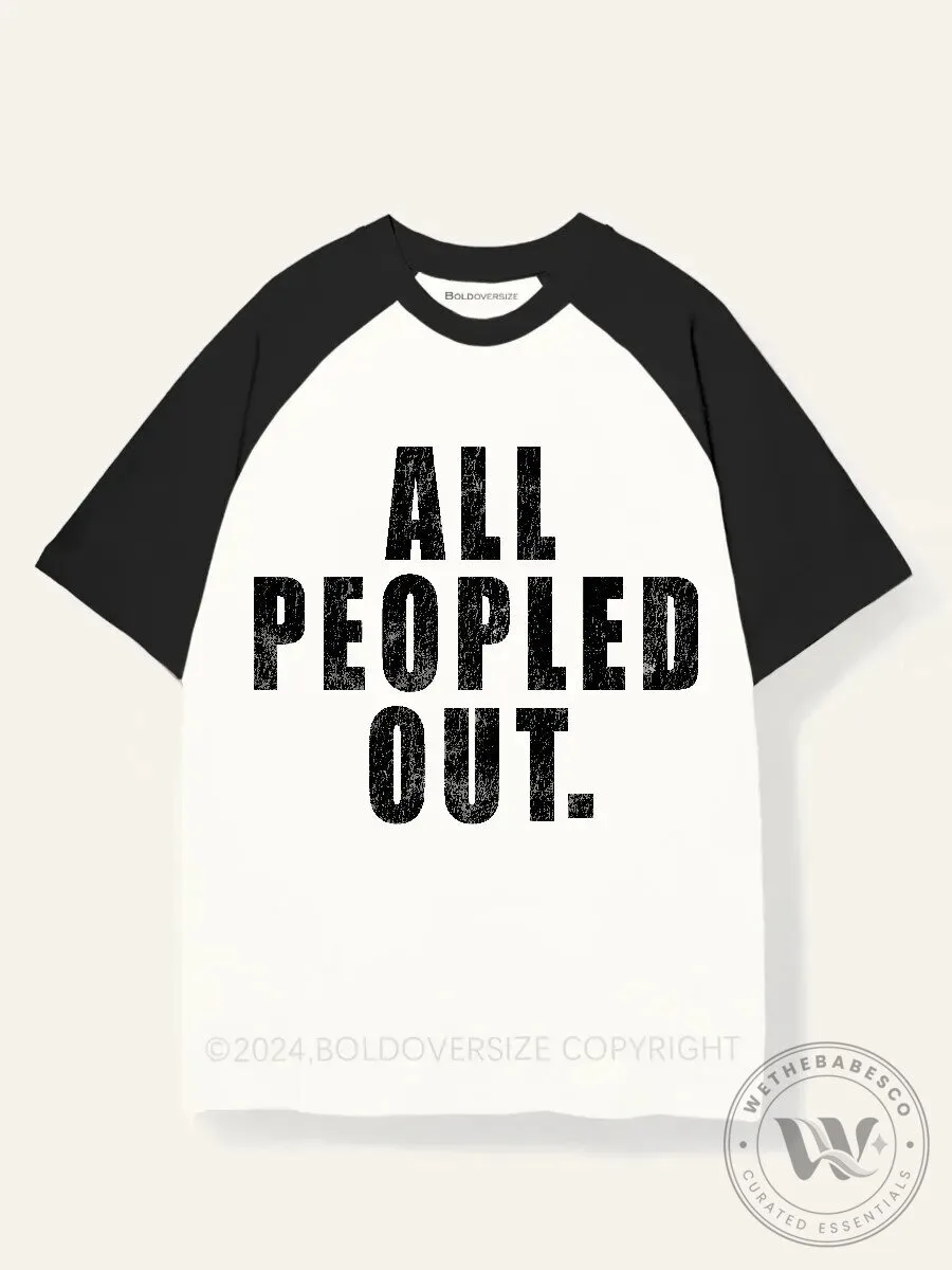 All Peopled Out Funny Introvert Quote Raglan Sleeve T-Shirt