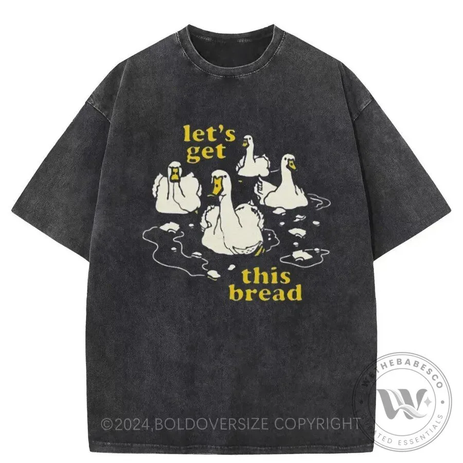 Let's Get This Bread Funny Duck Meme Washed Black Graphic T-Shirt 1 Let